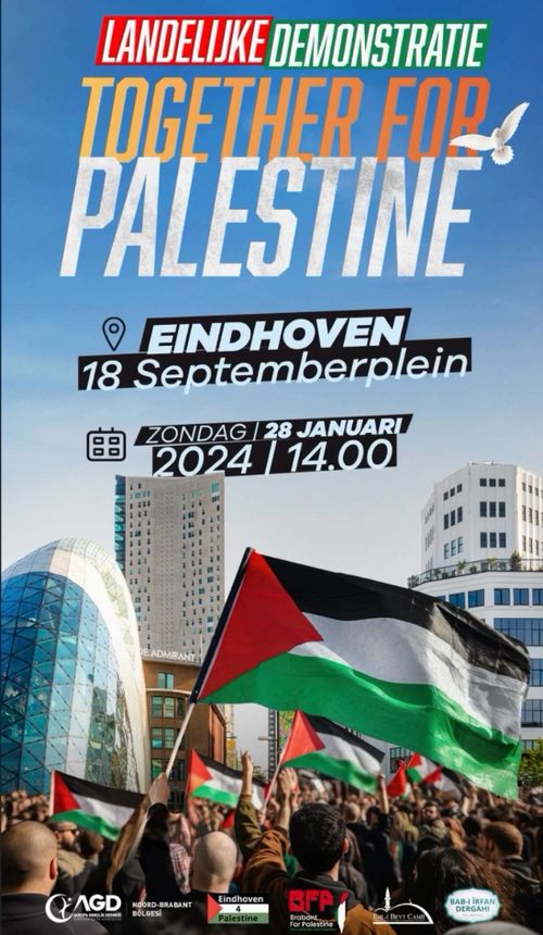 Landelijke Demonstratie Together For Palestina

Eindhoven 
18 Septemberplein 

Zondag 28 januari 2014 | 14.00 