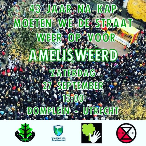 43 JAAR NA KAP MOETEN WE DE STRAAT WEER OP VOOR AMELISWEERD

ZATERDAG 27 SEPTEMBER 13:00 DOMPLEIN - UTRECHT

