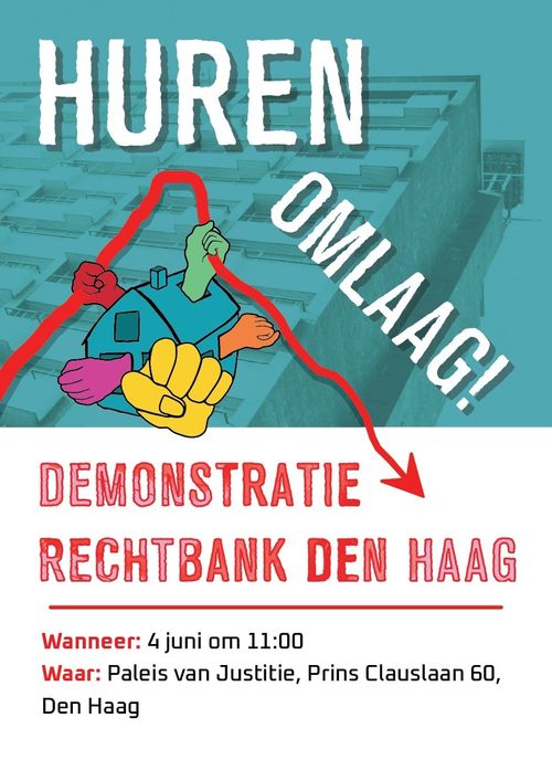 HUREN OMLAAG!

DEMONSTRATIE RECHTBANK DEN HAAG

Wanneer: 4 juni om 11:00
Waar: Paleis van Justitie, Prins Clauslaan 60,
Den Haag