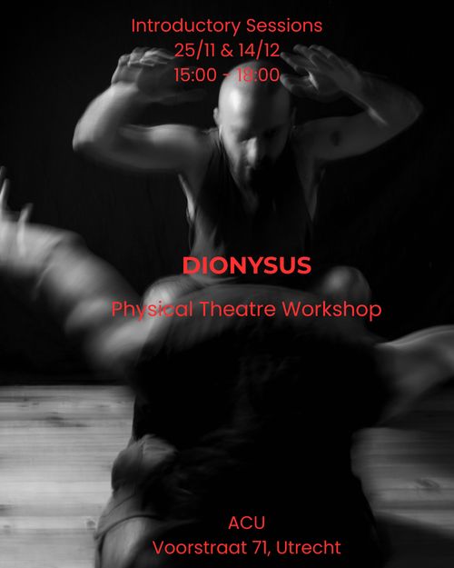 DIONYSUS - Physical Theatre Workshop
