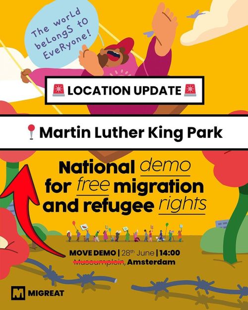 The world beLongS to EveRyone!

LOCATION UPDATE
Martin Luther King Park

National demo for free migration and refugee rights

MOVE DEMO | 28th June | 14:00

MIGREAT