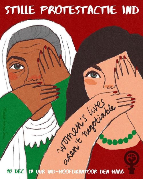 STILLE PROTESTACTIE IND

women's lives aren't negotiable

10 DECEMBER
13 UUR IND-HOOFDKANTOOR DEN HAAG