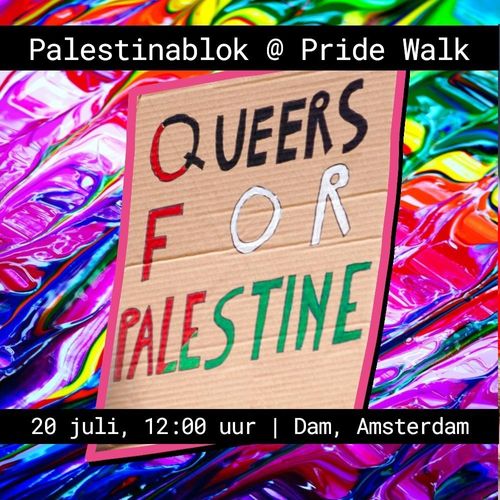 Palestinablok @ Pride Walk

QUEERS FOR PALESTINE

20 juli, 12:00 | Dam, Amsterdam